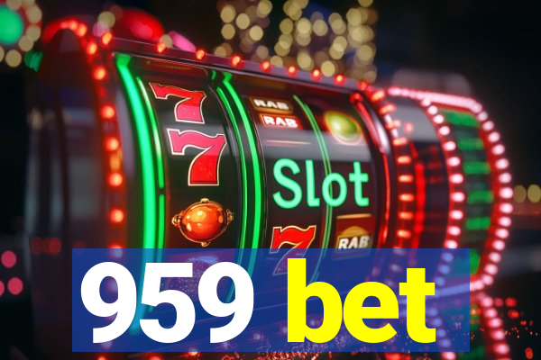 959 bet